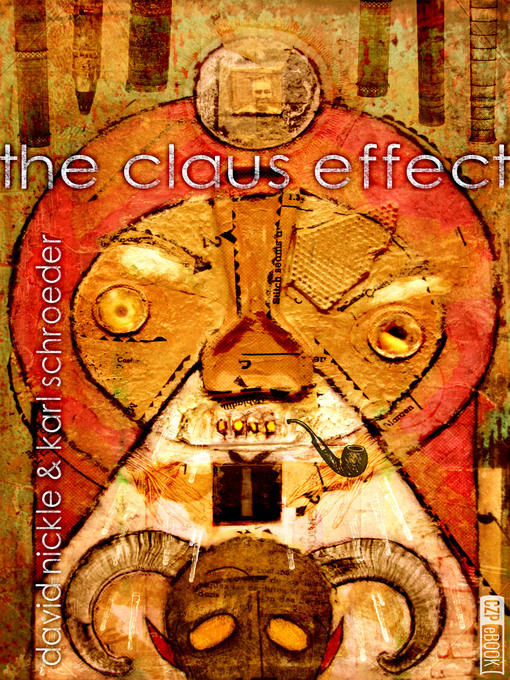 Title details for The Claus Effect by David Nickle - Available